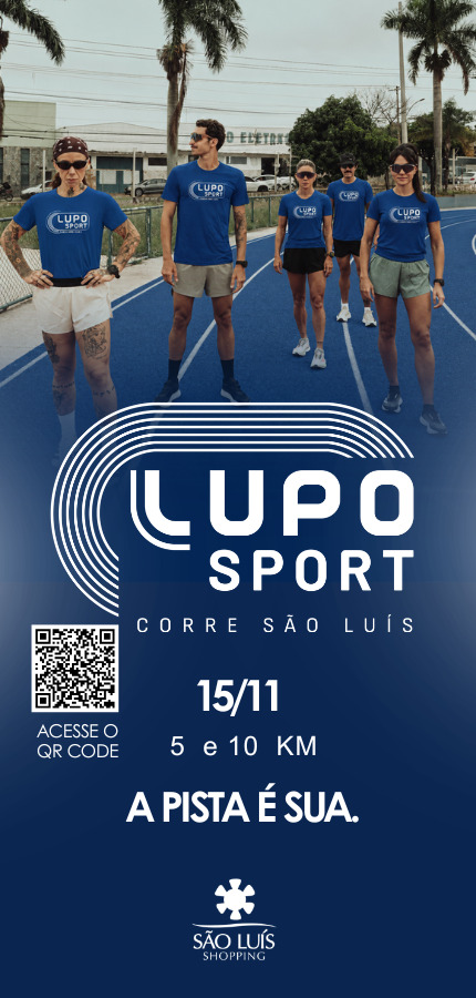 Circuito Lupo Sport acontece aqui! no São Luis Shopping